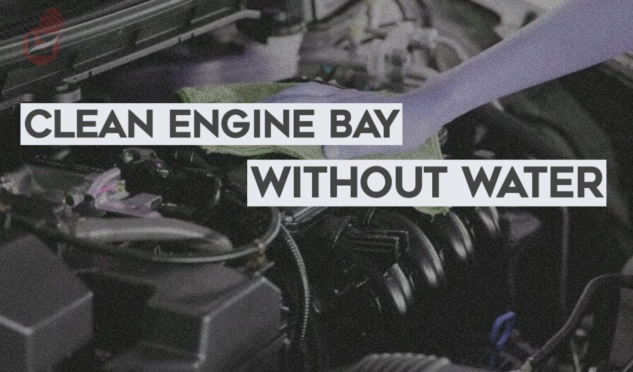 How to Clean Engine Bay Without Water