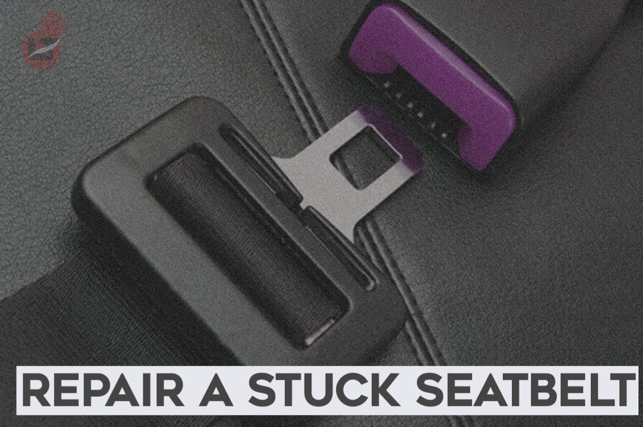 7 Steps to Reset/Fix A Seatbelt That Is Stuck