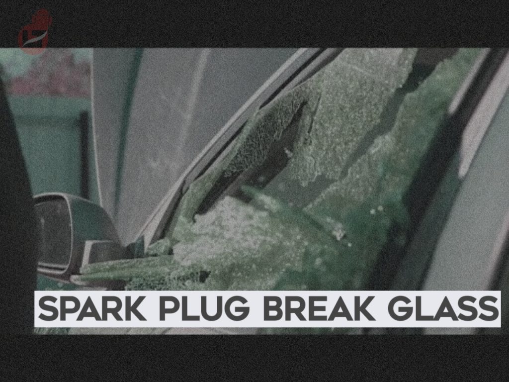 Why Does Spark Plug Break Glass? 4 Reasons