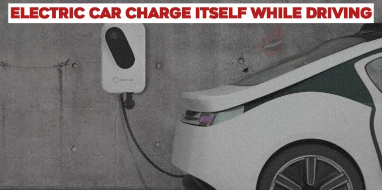 Why Cant an Electric Car Charge itself While Driving