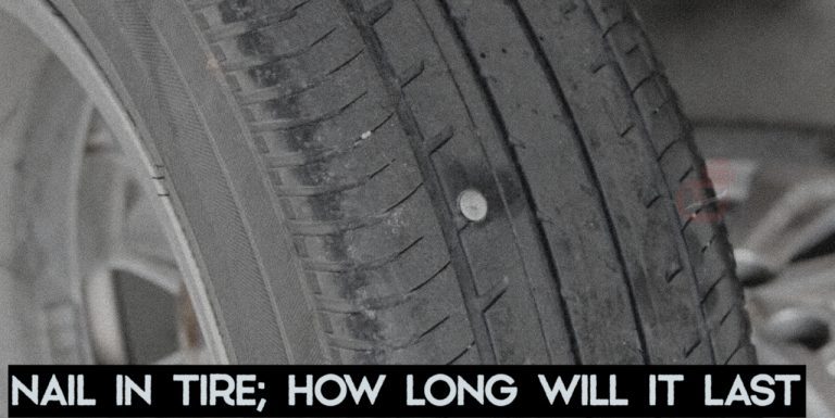 Nail in Tire How Long Will it Last